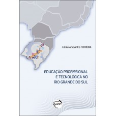 Educação Profissional E Tecnológica No Rio Grande Do Sul