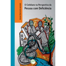 O cotidiano na perspectiva da pessoa com deficiência