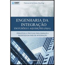 Engenharia da integração em Fusões e Aquisições (F&A)