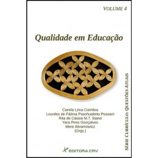 Qualidade em educação; série currículo questões atuais volume 4