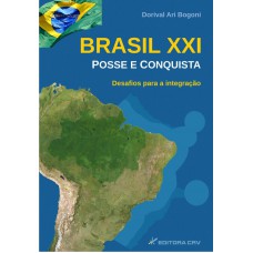 Brasil XXI - Posse e conquista