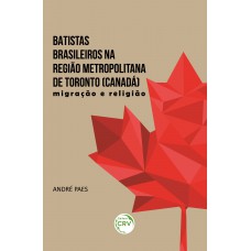 Batistas brasileiros na região metropolitana de Toronto (Canadá)