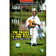 Um padre, uma bola e uma viola