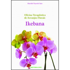 Oficina terapêutica de arranjos florais - ikebana