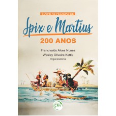 Sobre as pegadas de spix e martius