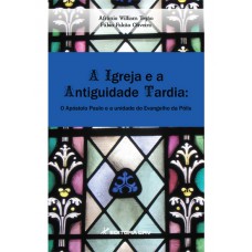 A igreja e a antiguidade tardia