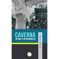 Caverna do ódio e do preconceito