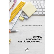 Estado, democracia e gestão educacional