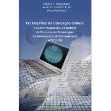 Os desafios da educação online e a contribuição do laboratório de pesquisa em tecnologias da informação e da comunicação latec/ufrj