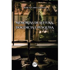 Memórias de leitura, docência e pesquisa