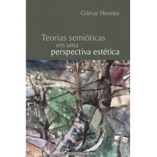 Teorias semióticas em uma perspectiva estática