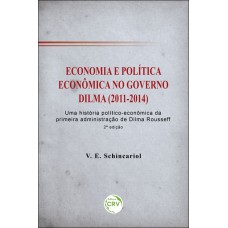 Economia e política econômica no governo Dilma (2011-2014)