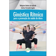 Ginástica rítmica para a promoção da saúde do idoso