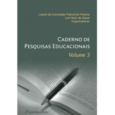 Caderno de pesquisas educacionais - Vol. 3 Caderno de pesquisas educacionais - Vol. 3