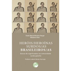 Heróis/heroínas surdos/as brasileiros/as