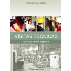 Visitas técnicas interação escola-empresa