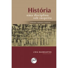 História Uma Disciplina Sob Suspeita