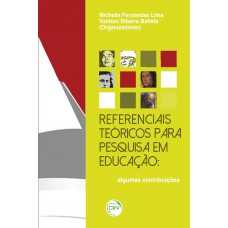 Referenciais teóricos para pesquisa em educação