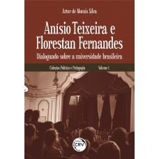 Anísio Teixeira e Florestan Fernandes