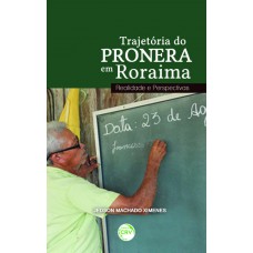 Trajetória do pronera em roraima