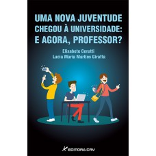 Uma nova juventude chegou à universidade