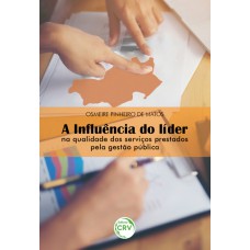 A influência do líder na qualidade dos serviços prestados pela gestão pública