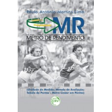 Metro de rendimento (unidade de medida; método de avaliação; tabela de pontos – metro linear em pontos)