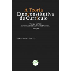 A Teoria Etnoconstitutiva De Currículo