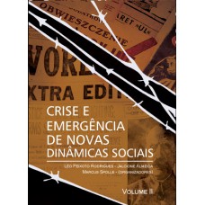 Crise e emergência de novas dinâmicas sociais vol. Ii