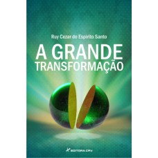 A grande transformação A grande transformação