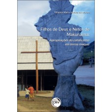 Filhos de deus e netos de makunaima