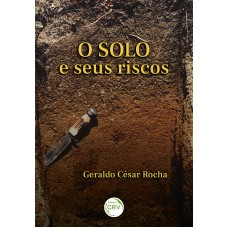 O solo e seus riscos