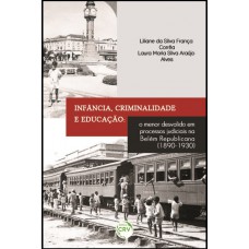 Infância, criminalidade e educação