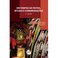 Em tempos de festas, rituais e comemorações 2ª edição