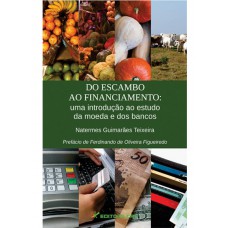 Do escambo ao financiamento