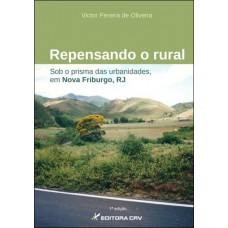 Repensando o rural sob o prisma das urbanidades, em nova friburgo, rj