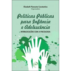 Políticas públicas para infância e adolescência Políticas públicas para infância e adolescência