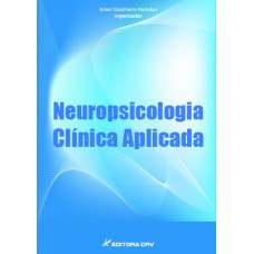 Neuropsicologia clínica aplicada