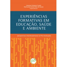 Experiências formativas em educação, saúde e ambiente: