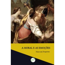 A moral e as emoções A moral e as emoções