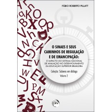 O sinaes e seus caminhos de regulação e de emancipação