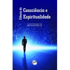 Ciência da consciência e espiritualidade