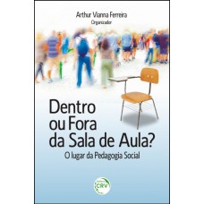 Dentro ou fora da sala de aula? O lugar da pedagogia social