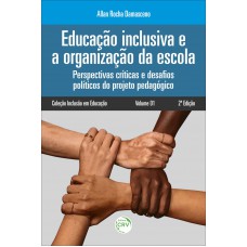 Educação inclusiva e a organização da escola: