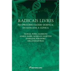 Radicais livres no processo saúde-doença Radicais livres no processo saúde-doença