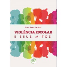 Violência Escolar E Seus Mitos