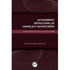 Acolhimento institucional de crianças e adolescentes