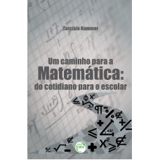 Um caminho para a matemática