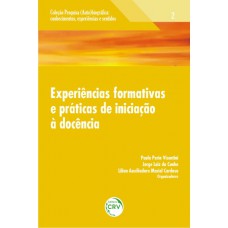 Experiências formativas e práticas de iniciação à docência volume 2 coleção