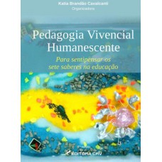 Pedagogia vivencial humanescente